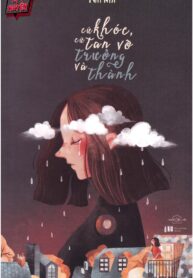 Cứ khóc, cứ tan vỡ trưởng và thành