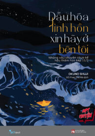 Dẫu hóa linh hồn xin hãy ở bên tôi