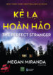 Kẻ Lạ Hoàn Hảo