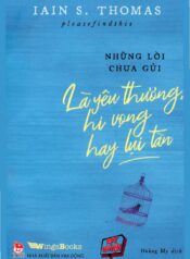 Là yêu thương hi vọng hay lụi tàn