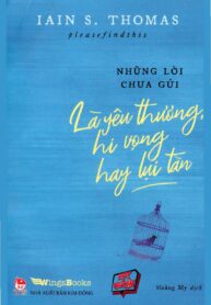 Là yêu thương hi vọng hay lụi tàn