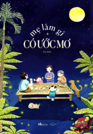 Mẹ làm gì có ước mơ