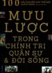 100 Muu Luoc Trong Chinh Tri Quan Su & Doi Song
