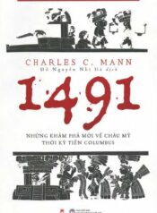 1491 – Những khám phá mới về châu Mỹ thời kì tiền Columbus