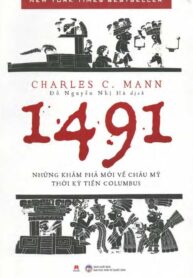 1491 – Những khám phá mới về châu Mỹ thời kì tiền Columbus