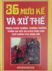 36 Mưu Kế Và Xử Thế