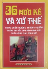 36 Mưu Kế Và Xử Thế