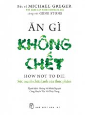 Ăn gì không chết