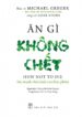 Ăn gì không chết