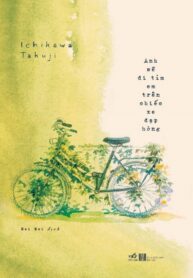 Anh sẽ đi tìm em trên chiếc xe đạp hỏng