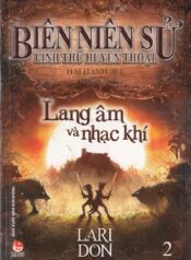 Biên Niên Sử Linh Thú Huyền Thoại – Tập 2 – Lang âm và Nhạc khí