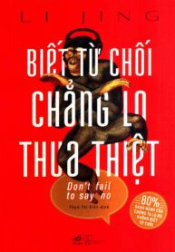 Biết từ chối chẳng lo thua thiệt