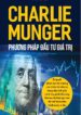 Charlie Munger – Phương Pháp Đầu Tư Giá Trị