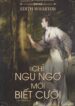 Chỉ ngu ngơ mới biết cười