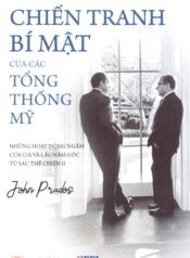 Chiến Tranh Bí Mật Của Các Tổng Thống Mỹ