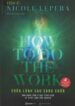 Chữa lành sau sang chấn (How To Do The Work)