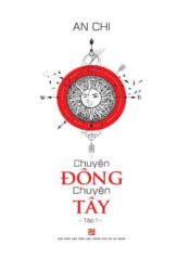 Chuyện Đông Chuyện Tây #1