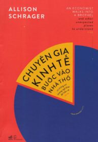 Chuyên Gia Kinh Tế Bước Vào Nhà Thổ Và Những Nơi Không Ngờ Khác Để Hiểu Về Rủi Ro