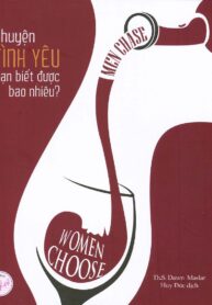 Chuyện tình yêu, bạn biết được bao nhiêu (Men chase, women chose)