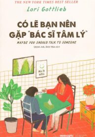 Có lẽ bạn nên gặp _bác sĩ tâm lý_
