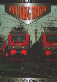 Đông Âu Anh Hùng Truyện 2