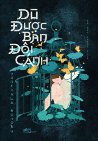 Dù được ban đôi cánh