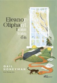 Eleanor Oliphant Hoàn Toàn Ổn