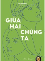 GIỮA HAI CHÚNG TA