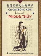 Gia Cát Khổng Minh bàn về Phong Thủy