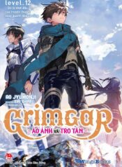 Grimgar level 12. Đó là khởi đầu của truyền thuyết xoay quanh đảo và rồng