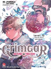 Grimgar level 13. Trái tim, mở ra, cánh cửa mới