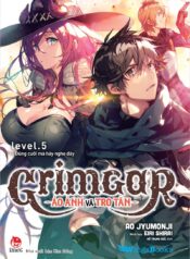 Grimgar level 5. Đừng cười nữa mà hãy nghe đây