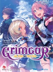 Grimgar level 6. Theo đuổi vinh quang phù phiếm