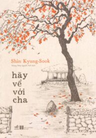 HÃY VỀ VỚI CHA