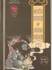 Hiểu người để dùng người