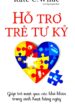 Hỗ trợ trẻ tự kỷ_ Giúp trẻ vượt qua các khó khăn trong sinh hoạt hằng ngày