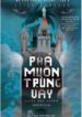 PHÁ MUÔN TRÙNG VÂY