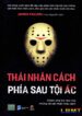 Thái nhân cách Phía sau tội ác