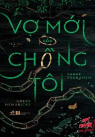 Vợ mới của chồng tôi