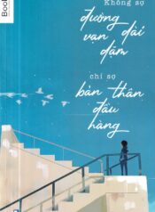 Không sợ đường dài vạn dặm, chỉ sợ bản thân đầu hàng