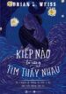Kiếp nào ta cũng tìm thấy nhau