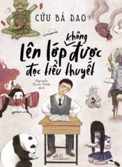 Lên Lớp Không Được Đọc Tiểu Thuyết