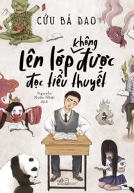 Lên Lớp Không Được Đọc Tiểu Thuyết