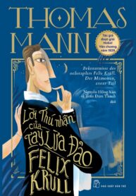 Lời Thú Nhận Của Tay Lừa Đảo Felix Krull
