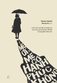 Mẹ ơi, mẹ có hạnh phúc không_