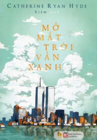 Mở Mắt Trời Vẫn Xanh