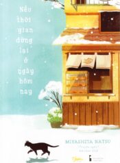 Nếu Thời Gian Dừng Lại Ở Ngày Hôm Nay