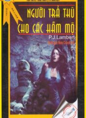 Người trả thù cho các hầm mộ
