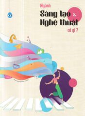 Người trong muôn nghề ~ Ngành Sáng Tạo và Nghệ Thuật có gì