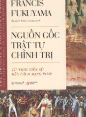 Nguồn Gốc Trật Tự Chính Trị